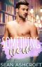 [Something About Him 01] • Something New